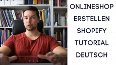 Onlineshop erstellen in 20 Minuten Shopify Tutorial deutsch